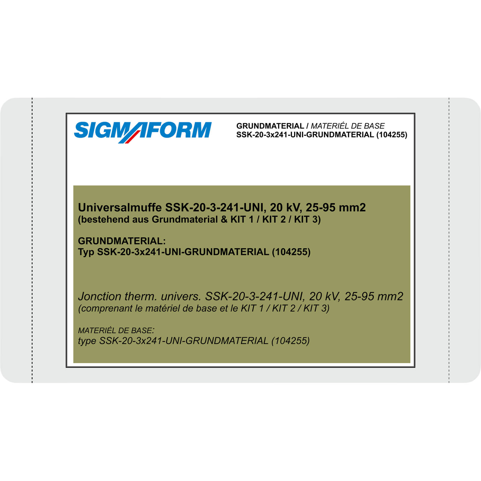 • SSK-20-3X241-UNI-GRUNDMATERIAL • SSK-20-3X241/GRUNDMATERIAL